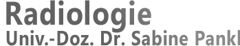 Radiologie Univ.-Doz. Dr. Sabine Pankl